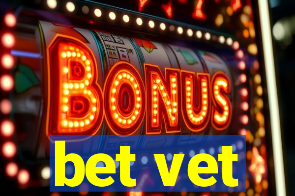 bet vet